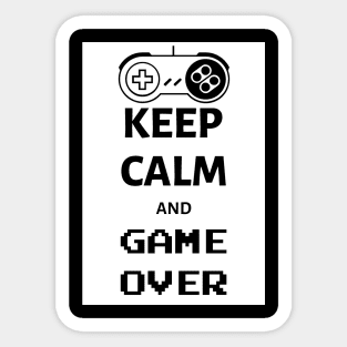 Keep calm and game over Sticker